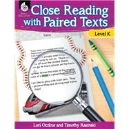 Close Reading With Paired Texts Level K by Oczkus, Lori; Rasinski, Timothy, Ph.D., 9781425813567