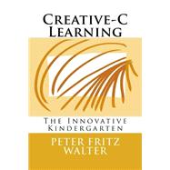 Creative-c Learning by Walter, Peter Fritz, 9781500983567