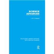 Science Advances by Haldane,J.B.S., 9781138013568
