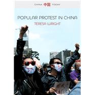 Popular Protest in China by Wright, Teresa, 9781509503568