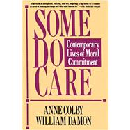 SOME DO CARE by Colby, Anne; Damon, William, 9780029063569