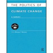 The Politics of Climate Change: A Survey by Boykoff; Maxwell, 9780415613569