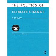 The Politics of Climate Change: A Survey by Boykoff; Maxwell, 9780415613569