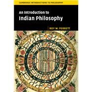 An Introduction to Indian Philosophy by Roy W. Perrett, 9780521853569