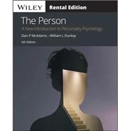 The Person A New Introduction to Personality Psychology [Rental Edition] by McAdams, Dan P.; Dunlop, William L., 9781119983569