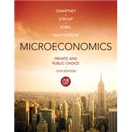 Microeconomics, 15th Edition by Gwartney, 9781285453569