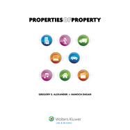 Properties of Property by Alexander, Gregory S.; Dagan, Hanoch, 9781454813569