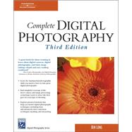 Complete Digital Photography by Long, Ben, 9781584503569