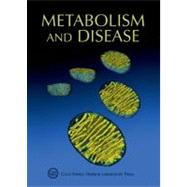 Metabolism and Disease Cold Spring Harbor Symposia on Quantitative Biology, Volume LXXVI by Grodzicker, Terri; Stillman, Bruce; Stewart, David, 9781936113569