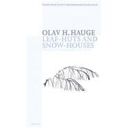 Leaf-huts And Snow-houses by Hauge, Olav H.; Fulton, Robin, 9780856463570