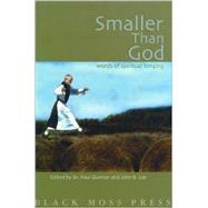 Smaller Than God by Quenon, Paul, 9780887533570