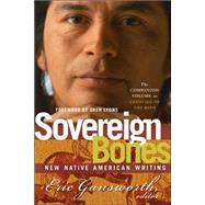 Sovereign Bones : New Native American Writing by Gansworth, Eric, 9781568583570