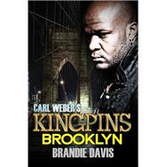 Carl Weber's Kingpins: Brooklyn Carl Weber Presents by Davis, Brandie, 9781645563570