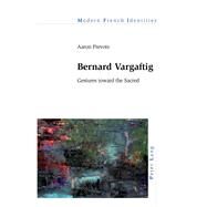 Bernard Vargaftig by Prevots, Aaron, 9781789973570
