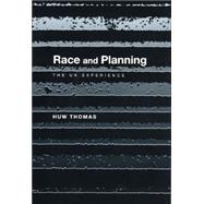 Race and Planning: The UK Experience by Thomas; Huw, 9781857283570