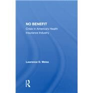 No Benefit by Weiss, Lawrence D., 9780367153571