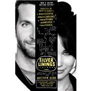 The Silver Linings Playbook A Novel by Quick, Matthew, 9780374533571