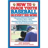 HOW TO COACH YOUTH BASEBALL PA by OURVAN,JEFFREY, 9781616083571