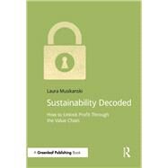 Sustainability Decoded by Musikanski, Laura, 9781909293571