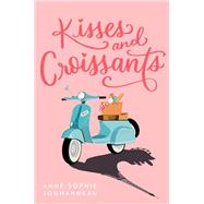 Kisses and Croissants by Jouhanneau, Anne-Sophie, 9780593173572