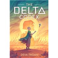 The Delta Codex by Fagan, Deva, 9781665963572