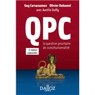 QPC. La question prioritaire de constitutionnalit by Olivier Duhamel; Guy Carcassonne, 9782247153572