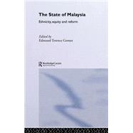 State of Malaysia by Gomez,Edmund Terence, 9780415333573