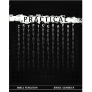 Practical Cryptography by Ferguson, Niels; Schneier, Bruce, 9780471223573