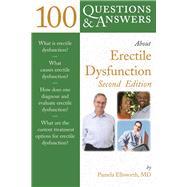 100 Questions  &  Answers About Erectile Dysfunction by Ellsworth, Pamela, 9780763753573