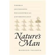 Nature's Man by Valsania, Maurizio, 9780813933573