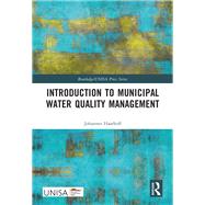 Introduction to Municipal Water Quality Management by Johannes Haarhoff, 9781003393573