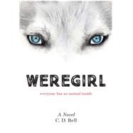Weregirl by Bell, C. D., 9781937133573
