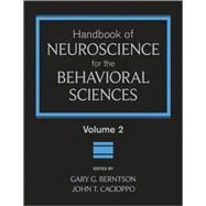 Handbook of Neuroscience for the Behavioral Sciences, Volume 2 by Berntson, Gary G.; Cacioppo, John T., 9780470083574