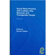 Social Work Practice with Lesbian, Gay, Bisexual, and Transgender People by Mallon; Gerald P, 9780789033574