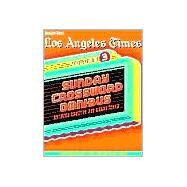 Los Angeles Times Sunday Crossword Omnibus, Volume 3 by Bursztyn, Sylvia; Tunick, Barry, 9780812933574