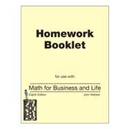 Math For Business and Life Homework Booklet by Webber, John;, 9780997483574