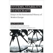 Systems, Stability, and Statecraft Essays on the International History of Modern Europe by Wetzel, David; Schroeder, Paul W.; Jervis, Robert; Levy, Jack S., 9781403963574