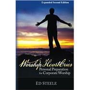 Worship Heartcries by Steele, Ed L., 9781530373574
