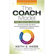 The Coach Model for Christian Leaders by Webb, Keith E., 9781642793574