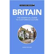 Britain - Culture Smart! The Essential Guide to Customs & Culture by Riches, Sarah, 9781787023574