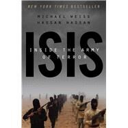 Isis by Weiss, Michael; Hassan, Hassan, 9781941393574