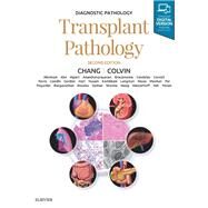 Transplant Pathology by Chang, Anthony, M.D.; Colvin, Robert B., M.D., 9780323553575