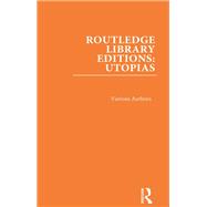 Routledge Library Editions - Utopias by Various, 9780367353575