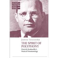 The Spirit of Polyphony by Joanna Tarassenko, 9780567713575
