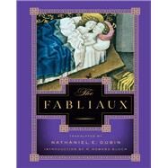 The Fabliaux by Dubin, Nathaniel E.; Bloch, R. Howard, 9780871403575
