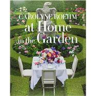 At Home in the Garden by Roehm, Carolyne, 9781101903575