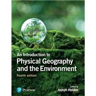 Introduction to Physical Geography & the Environment by Holden, Joseph, 9781292083575