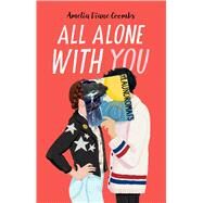 All Alone with You by Coombs, Amelia Diane, 9781534493575