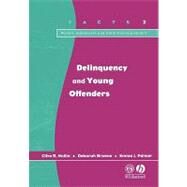 Delinquency and Young Offenders by Hollin, Clive R.; Browne, Deborah; Palmer, Emma J., 9781854333575