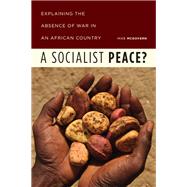 A Socialist Peace? by McGovern, Mike, 9780226453576